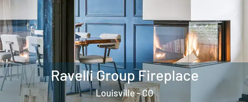  Ravelli Group Fireplace Louisville - CO