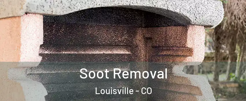  Soot Removal Louisville - CO